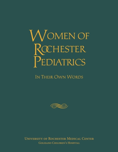 Book cover of: Women of Rochester Pediatrics. By: Nancy Wharton Bolger