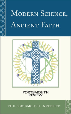 Modern Science, Ancient Faith