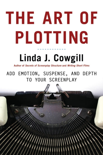 Book cover of: Art of Plotting, The. By: Linda J. Cowgill