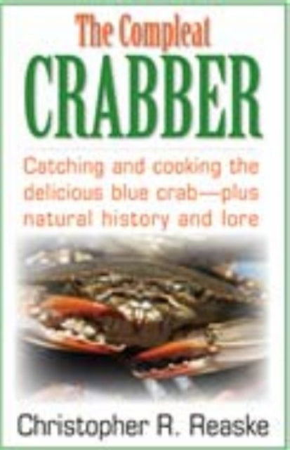 Book cover of: Compleat Crabber. By: Christopher R. Reaske