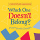 Book cover of: Which One Doesn't Belong?. By: Christopher Danielson