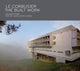 Le Corbusier: Ehitatud töö