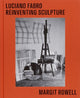 Book cover of: Luciano Fabro. By: Margit Rowell