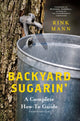 Book cover of: Backyard Sugarin'. By: Rink Mann