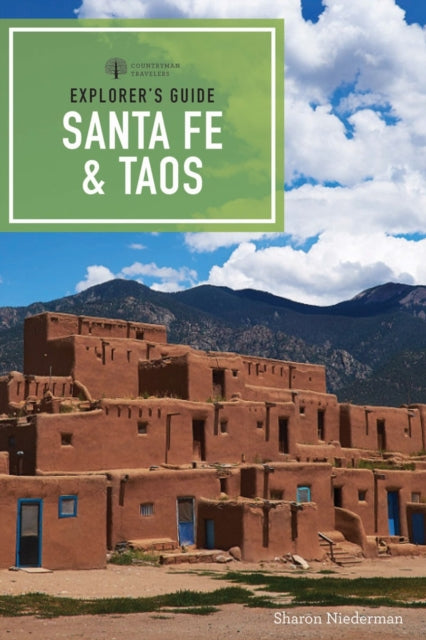 Book cover of: Explorer's Guide Santa Fe & Taos. By: Sharon Niederman