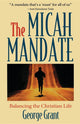 Book cover of: Micah Mandate. By: George Grant