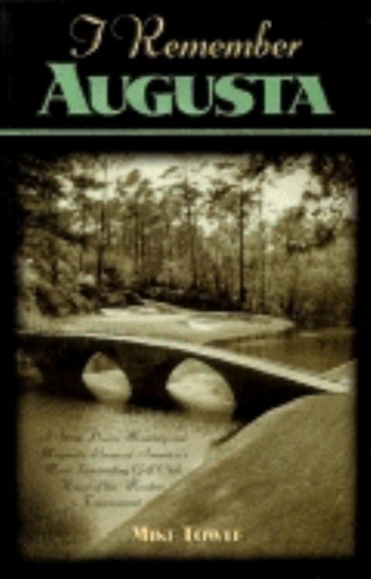 Book cover of: I Remember Augusta. By: Mike Towle