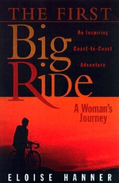 Book cover of: First Big Ride. By: Eloise Hanner