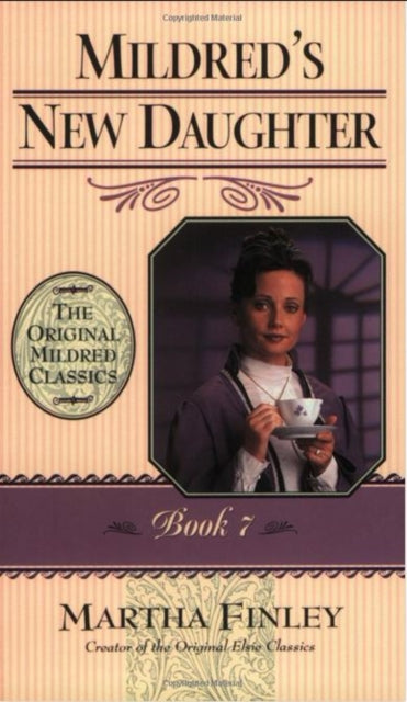 Book cover of: Mildred's New Daughter. By: Martha Finley