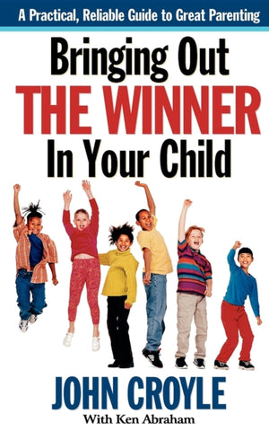 Bringing Out the Winner in Your Child