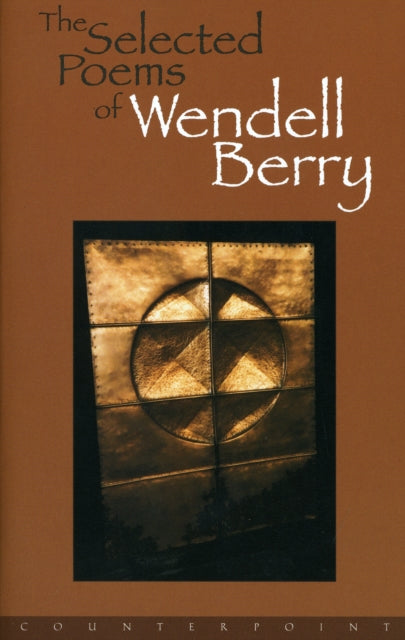 Book cover of: Selected Poems of Wendell Berry