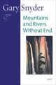 Book cover of: Mountains and Rivers Without End. By: Gary Snyder