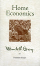 Book cover of: Home Economics. By: Wendell Berry