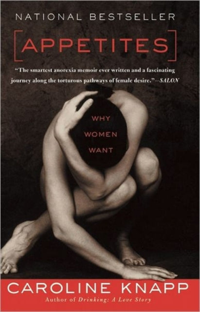 Book cover of: Appetites. By: Caroline Knapp