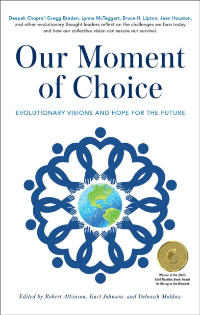 Book cover of: Our Moment of Choice. By: Robert Atkinson