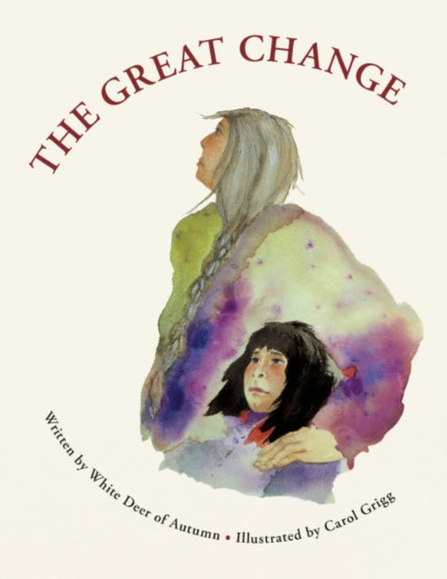 Book cover of: Great Change. By: Gabriel "White Deer of Autumn" Horn
