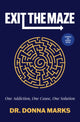 Book cover of: Exit the Maze. By: Donna Marks