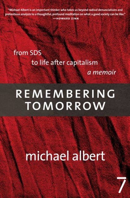 Book cover of: Remembering Tomorrow. By: Michael Albert