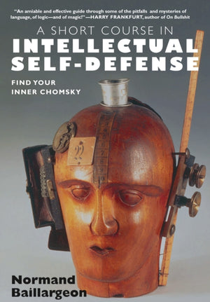 Short Course In Intellectual Self-Defense