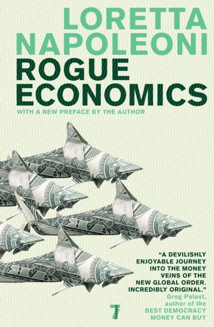Book cover of: Rogue Economics. By: Loretta Napoleoni