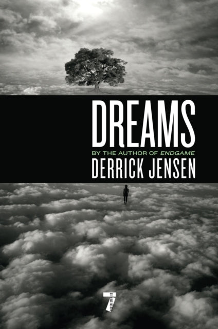 Book cover of: Dreams. By: Derrick Jensen