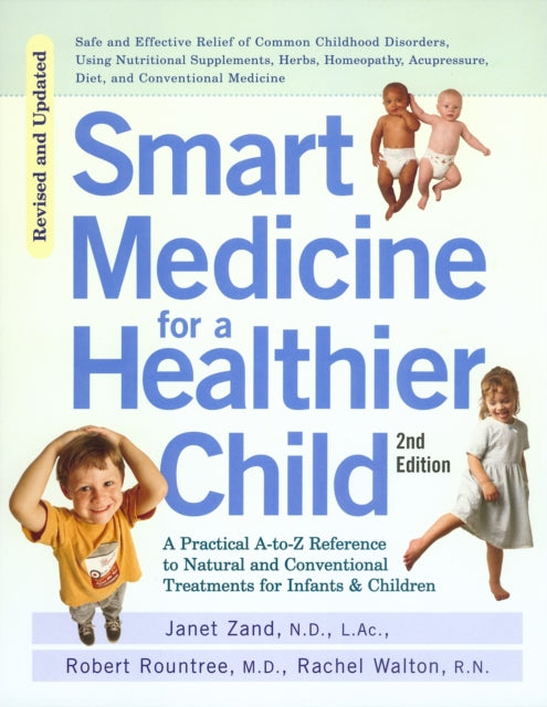 Book cover of: Smart Medicine for a Healthier Child. By: Janet Zand