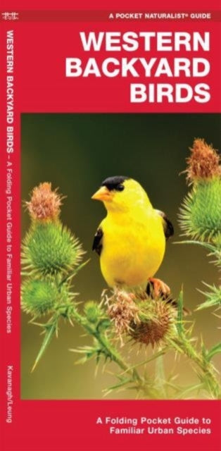 Book cover of: Western Backyard Birds. By: James Kavanagh