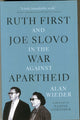 Ruth First ja Joe Slovo apartheidi lõpetamise sõjas