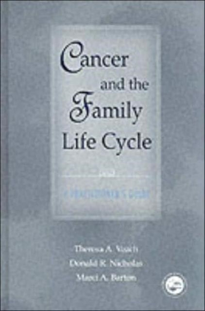 Book cover of: Cancer and the Family Life Cycle