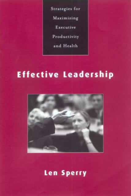 Book cover of: Effective Leadership. By: Len Sperry
