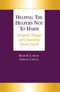 Helping the Helpers Not to Harm