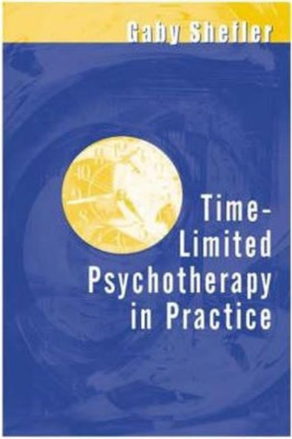 Book cover of: Time-Limited Psychotherapy in Practice