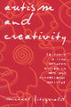 Book cover of: Autism and Creativity. By: Mich Fitzgerald
