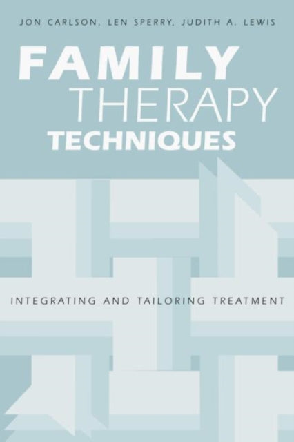 Book cover of: Family Therapy Techniques. By: Jon Carlson