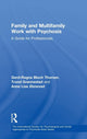 Book cover of: Family and Multi-Family Work with Psychosis. By: Bloch Thorsen, Gerd-Ragna Bloch Thorsen