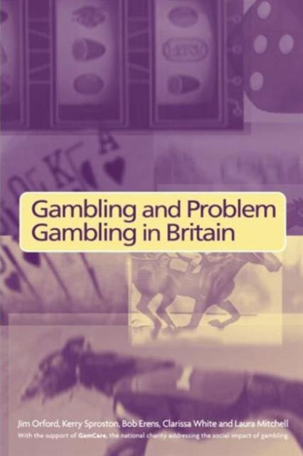 Book cover of: Gambling and Problem Gambling in Britain
