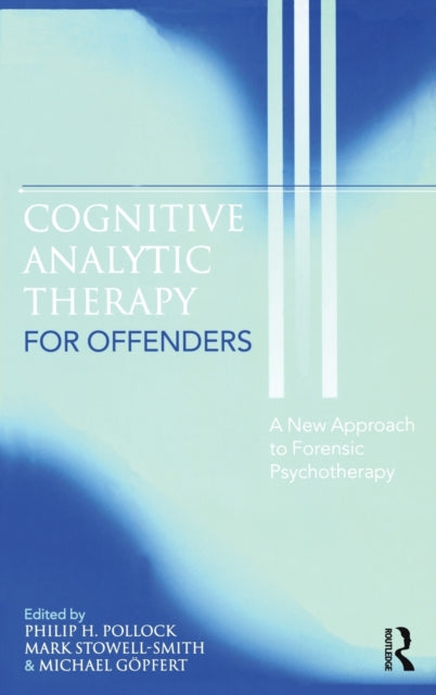 Book cover of: Cognitive Analytic Therapy for Offenders