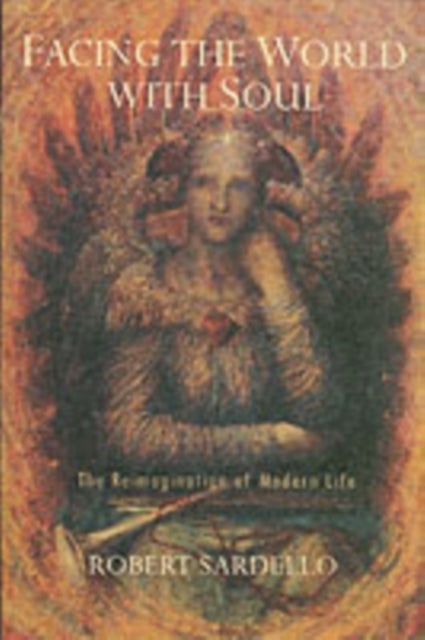 Book cover of: Facing the World With Soul