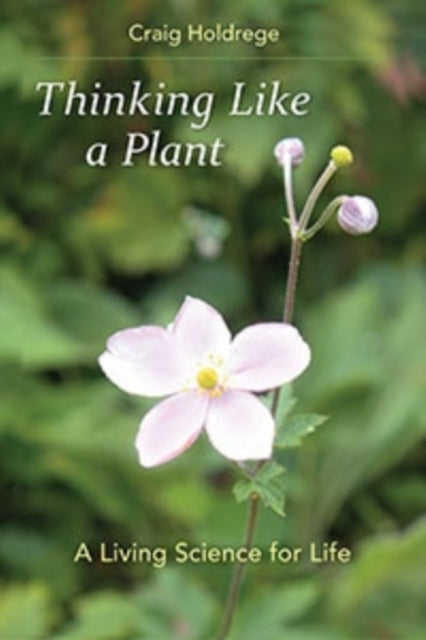 Book cover of: Thinking Like a Plant