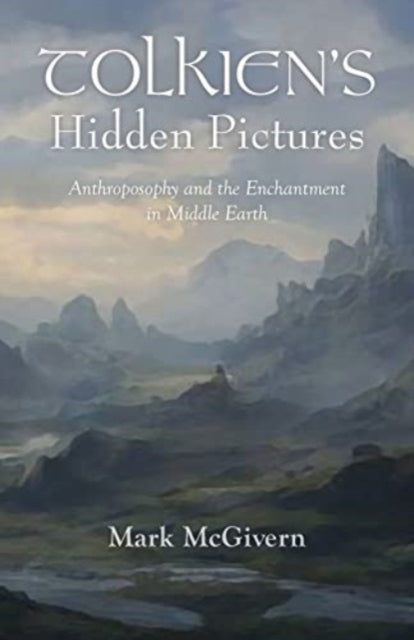 Book cover of: Tolkien's Hidden Pictures. By: Mark McGivern
