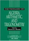 Dictionary of Algebra, Arithmetic, and Trigonometry