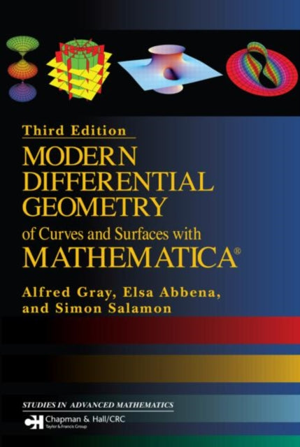 Book cover of: Modern Differential Geometry of Curves and Surfaces with Mathematica. By: Alfred Gray