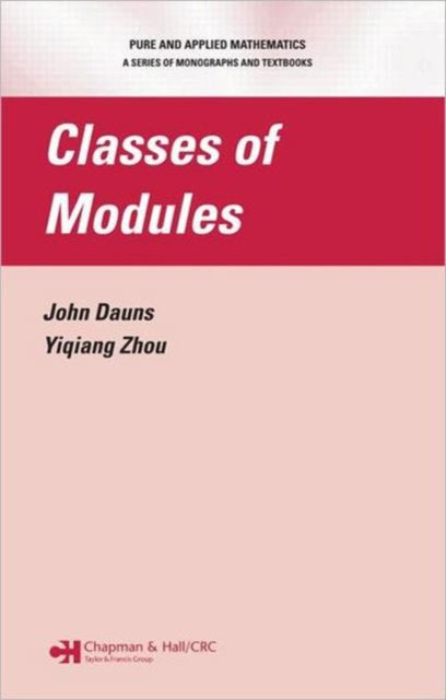 Book cover of: Classes of Modules. By: John Dauns