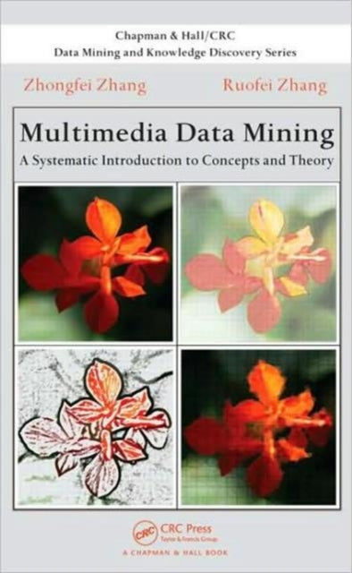 Book cover of: Multimedia Data Mining. By: Zhongfei Zhang