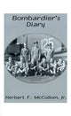 Book cover of: Bombardier's Diary. By: Herb, Jr. McCollom