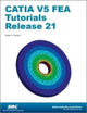 Book cover of: CATIA V5 FEA Tutorials Release 21. By: Nader Zamani