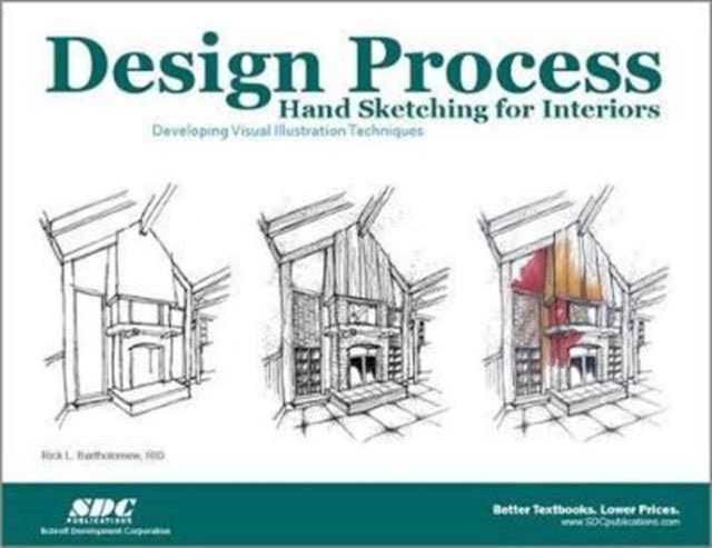 Book cover of: Design Process Hand Sketching for Interiors. By: Rick Bartholomew