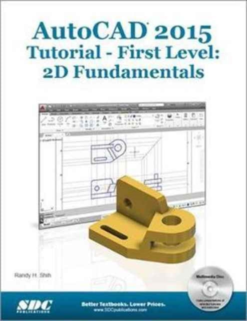 Book cover of: AutoCAD 2015 Tutorial - First Level: 2D Fundamentals