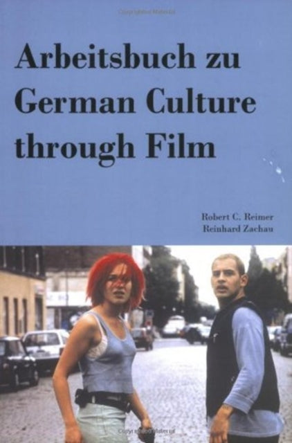 Book cover of: Arbeitsbuch zu German Culture through Film. By: Robert Reimer