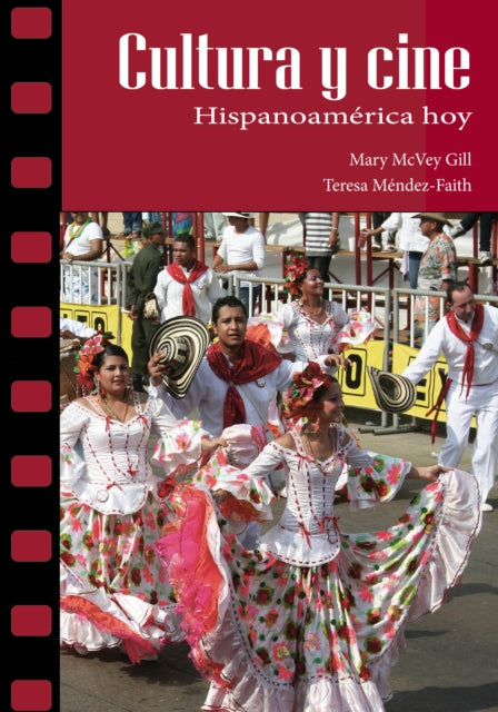 Book cover of: Cultura y cine: Hispanoamerica hoy. By: Mary McVey Gill